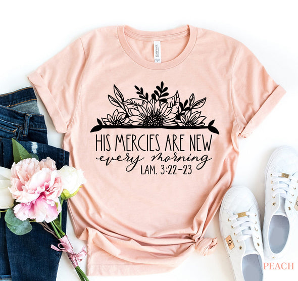 His Mercies Are New Every Morning Shirt