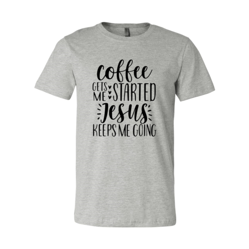 DT0222 Coffee Gets Started Shirt