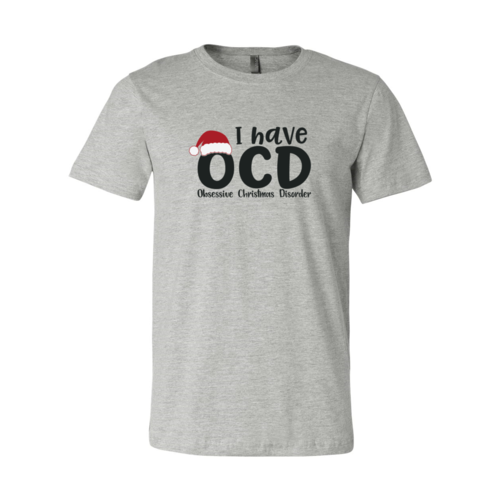 I Have OCD shirt