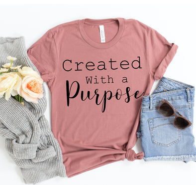 Created With A Purpose T-shirt