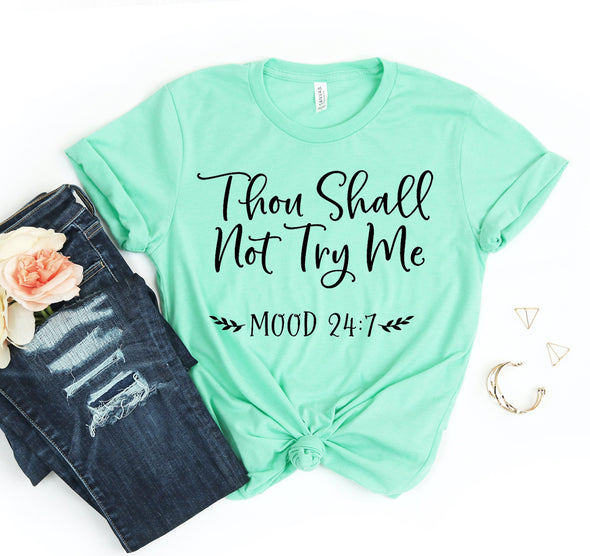 Thou Shall not Try Me T-shirt