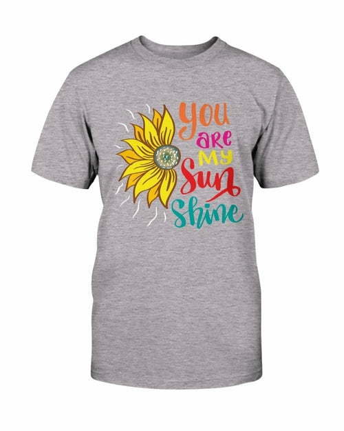 You Are My Sun Shine Shirt